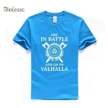 Load image into Gallery viewer, VIKING LAIR blue 1 / S Die In Battle And Go To Valhalla Tshirt