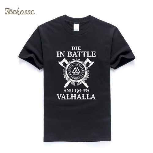 VIKING LAIR Die In Battle And Go To Valhalla Tshirt